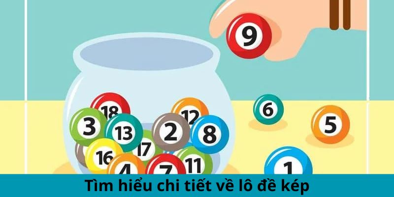 Kinh Nghiệm Đánh Đề Lô Kép - Cẩm Nang Cược Thông Minh 1 Trang Chủ Jun88.com #1 Việt Nam Tìm hiểu chi tiết về lô đề kép